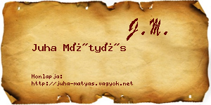 Juha Mátyás névjegykártya